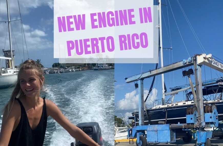 Journey begins in Puerto Rico: NEW boat & NEW engine [ep 1]