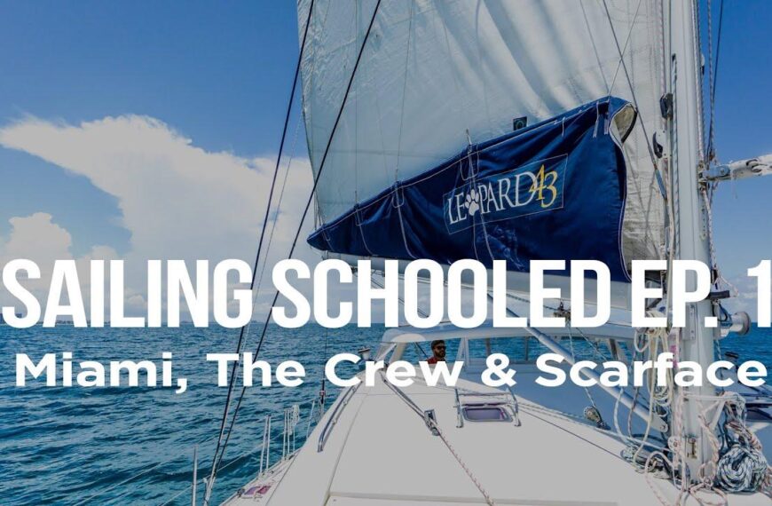 Sailing Schooled Ep. 1 – Miami, The Crew & Scarface